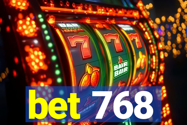 bet 768